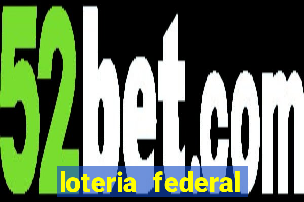 loteria federal sorteio termomecanica